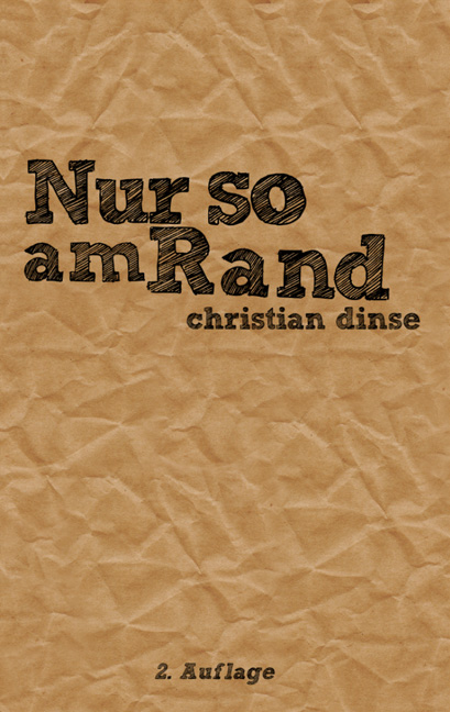Christian Dinse - Nur so am Rand